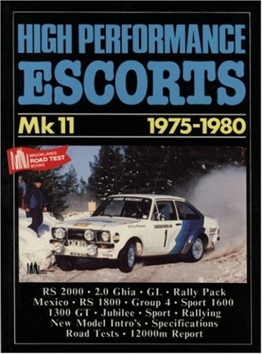 High Performance Escorts Mk 2 1975-80 (Brooklands Road Tests) (9780946489633) by Clarke, R. M.