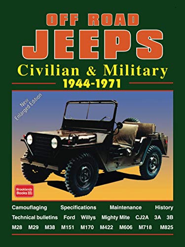 OFF ROAD JEEPS CIVILIAN & MILITARY 1944-1971 (9780946489831) by Brooklands Books Ltd