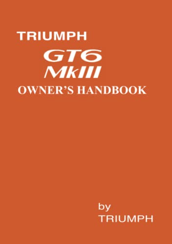 Stock image for Triumph GT6 Mk3 Owner Hndbk for sale by GF Books, Inc.