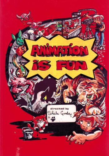 Animation is Fun (9780946493029) by Sheila Graber