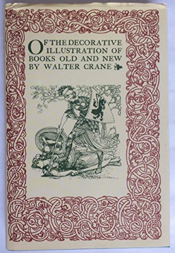 OF THE DECORATIVE ILLUSTRATION OF BOOKS OLD AND NEW. (ISBN: 0946495416