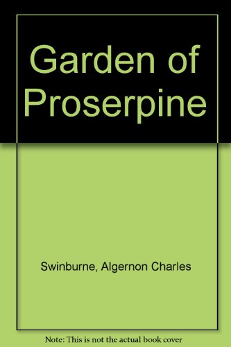 Garden of Proserpine (9780946497041) by Algernon Charles Swinburne