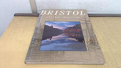 Beispielbild fr BRISTOL CITY COAST COUNTRYSIDE zum Verkauf von Goldstone Books