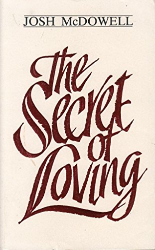 Imagen de archivo de The Secret of Loving a la venta por Better World Books