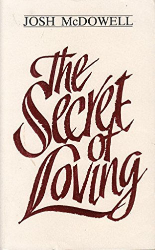 Stock image for The Secret of Loving for sale by Better World Books