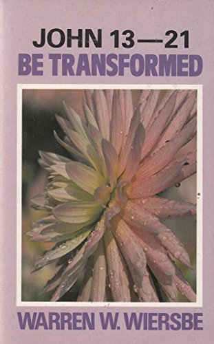 Be Transformed (9780946515233) by Warren W. Wiersbe