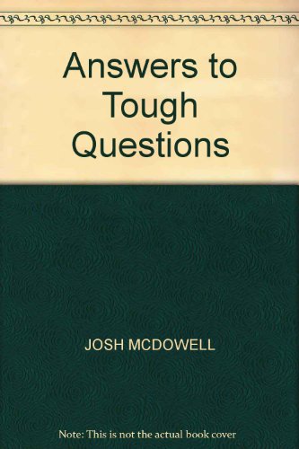 Stock image for Answers to Tough Questions: About the Christian Faith for sale by Reuseabook