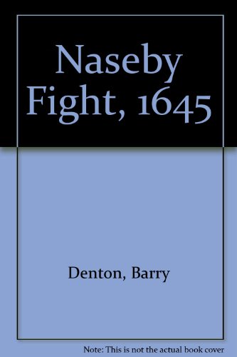 Imagen de archivo de Naseby Fight, 1645 a la venta por Phatpocket Limited