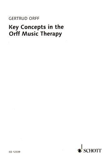 Stock image for Key Concepts in the Orff Music Therapy : Definitions and Examples for sale by Better World Books Ltd