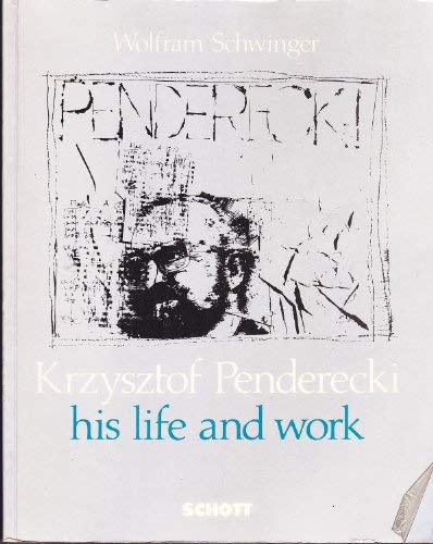 9780946535118: Krzysztof Penderecki, His Life and Work: Encounters, Biography and Musical Commentary