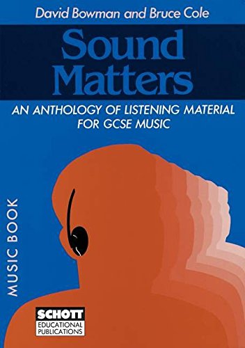 Stock image for Sound Matters: Anthology of Listening Material for General Certificate of Secondary Education Music for sale by WorldofBooks