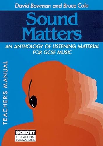 Beispielbild fr Sound Matters: Tchrs': Anthology of Listening Material for General Certificate of Secondary Education Music zum Verkauf von WorldofBooks