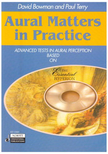 Stock image for Aural Matters in Practice : Advanced Tests in Aural Perception Based on "The Essential Hyperion" CD for sale by Better World Books Ltd