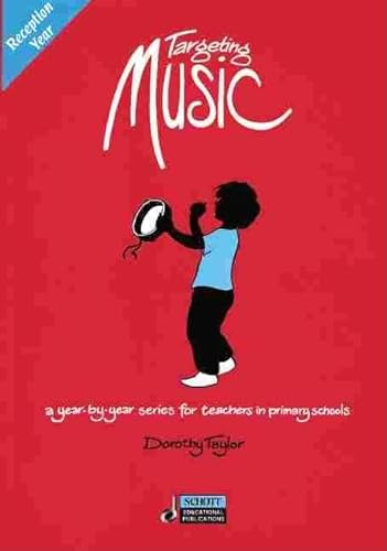 9780946535262: Targeting music (reception year) reception year livre sur la musique: A Year-By-Year Series for Teachers in Primary Schools
