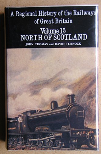Stock image for The North of Scotland (v. 15) (Regional railway history series) for sale by WorldofBooks