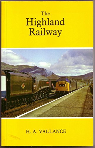 9780946537242: The Highland Railway (History of the Railways of the Scottish Highlands)