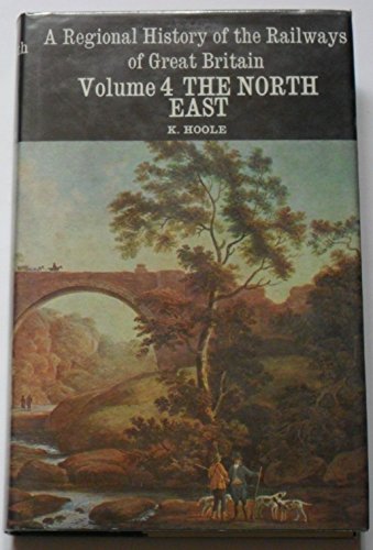 Stock image for The North-east (v. 4) (Regional railway history series) for sale by WorldofBooks