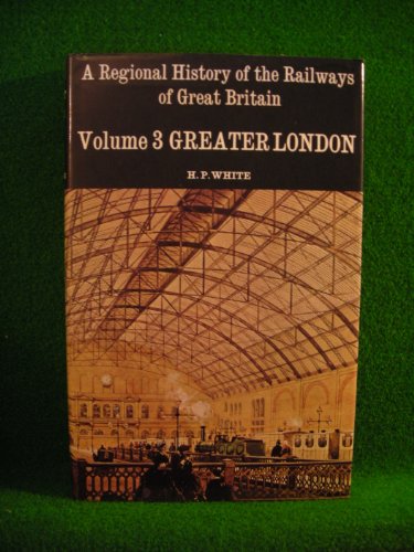 Stock image for Greater London (v. 3) (Regional Railway History S.) for sale by WorldofBooks
