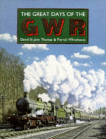 Imagen de archivo de The Great Days of the GWR Great Western Railway a la venta por AwesomeBooks