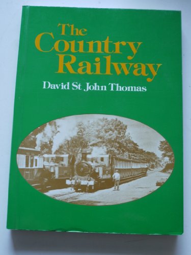 Beispielbild fr The Country Railway zum Verkauf von WorldofBooks