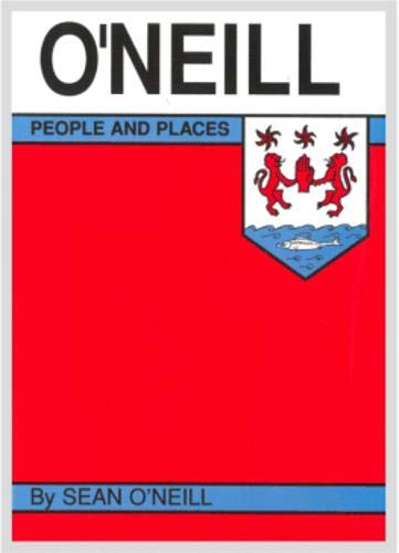 O'Neill people and places (People & Places) (9780946538041) by Sean O'Neill