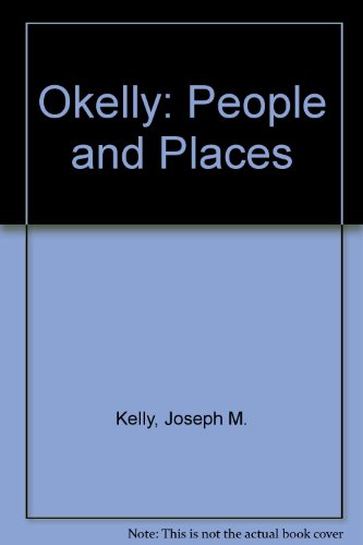 Beispielbild fr O'Kelly: People and Places zum Verkauf von Kennys Bookstore