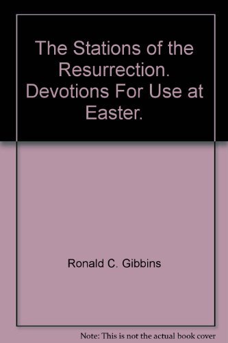 9780946550128: The Stations of the Resurrection. Devotions For Use at Easter.