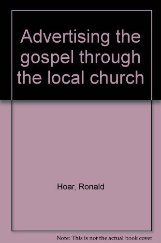 Advertising the Gospel through the Local Church