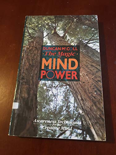 9780946551439: The Magic of Mind Power: Awareness Techniques for the Creative Mind