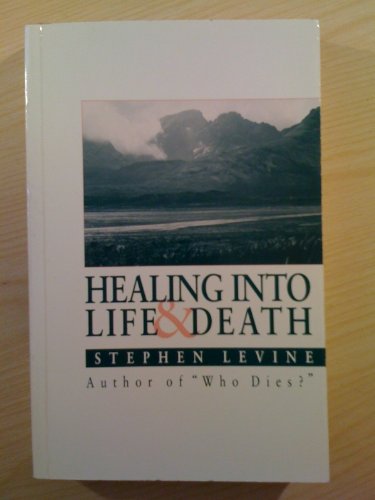 Healing into Life & Death