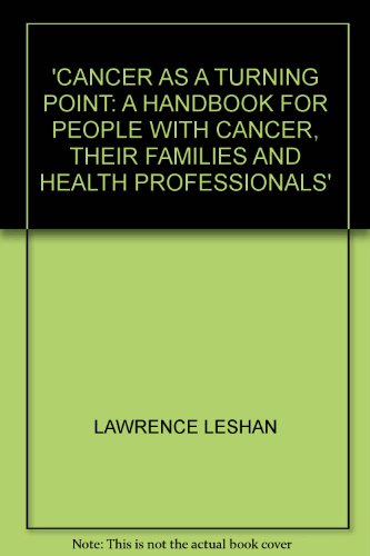 9780946551590: Cancer as a Turning Point: A Handbook for People with Cancer, Their Families and Health Professionals