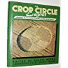 Imagen de archivo de The Crop Circle Enigma : grounding the phenomenon in science, culture, and metaphysics a la venta por Flying Danny Books