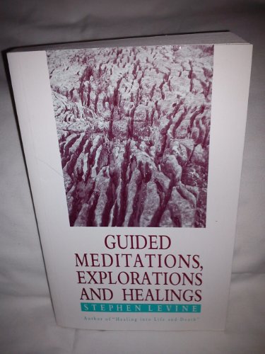Stock image for Guided Meditations, Explorations and Healings for sale by Better World Books Ltd