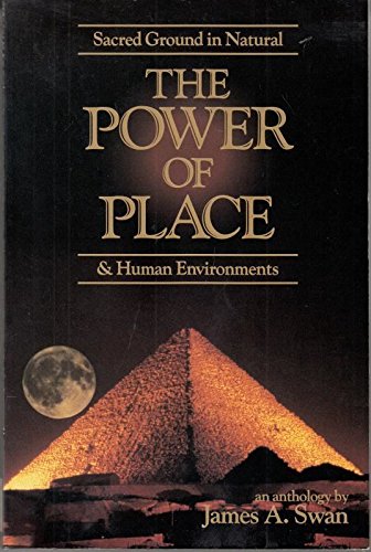 Imagen de archivo de The Power of Place: Sacred Ground in Natural and Human Environments a la venta por WorldofBooks