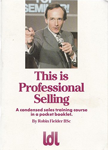Stock image for This is Professional Selling for sale by WorldofBooks