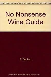 Stock image for No Nonsense Wine Guide for sale by WorldofBooks