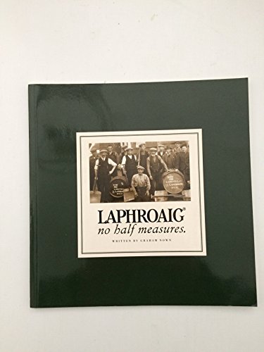 Beispielbild fr Laphroaig No Half Measures zum Verkauf von WorldofBooks