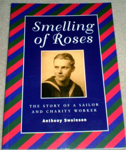 Stock image for Smelling of Roses for sale by WorldofBooks