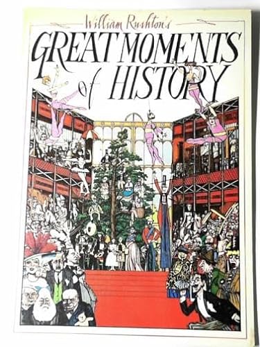 Stock image for William Rushton's Great Moments of History for sale by Booked Experiences Bookstore