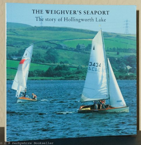 Stock image for The Weighver's Seaport: Story of Hollingworth Lake for sale by WorldofBooks