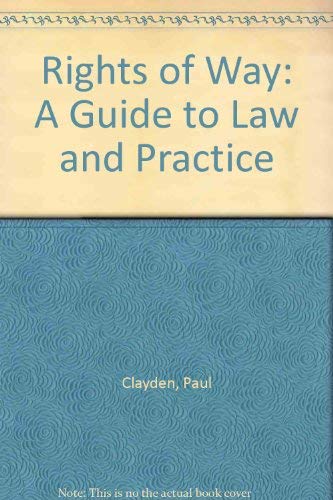 Beispielbild fr Rights of Way: A Guide to Law and Practice zum Verkauf von AwesomeBooks