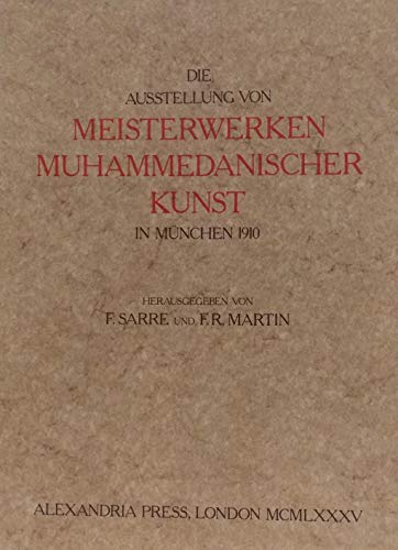 Meisterwerke Muhammedanischer Kunst, Masterpieces of Muhammadan Art, 3 Bände Islamismus