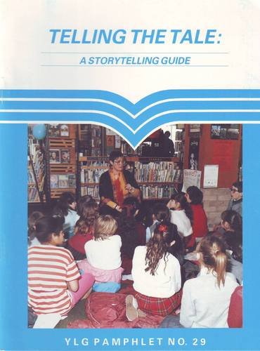 Stock image for Telling the Tale: A Storytelling Guide. for sale by Plurabelle Books Ltd