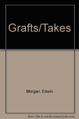 Grafts/Takes (9780946588008) by Edwin Morgan