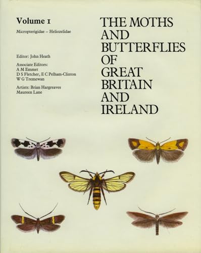 The moths and butterflies of Great Britain and Ireland : Vol . 1 : Micropterigidae - Heliozelidae.