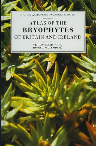 Stock image for Atlas of the Bryophytes of Britain and Ireland - Volume 2: Mosses (except Diplolepideae) Vol. 2 : Mosses (except Diplolepideae) for sale by Better World Books Ltd