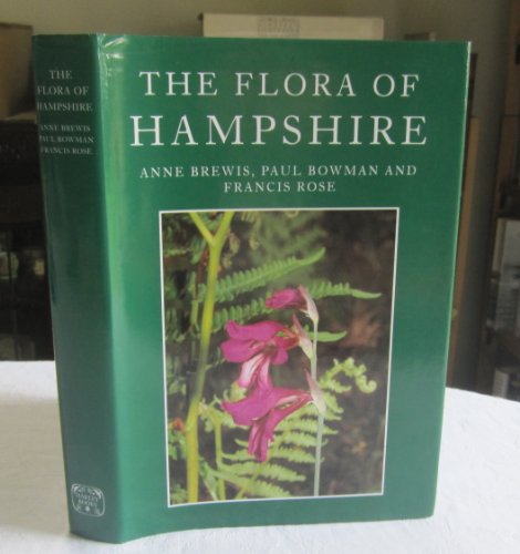 The Flora of Hampshire (9780946589340) by Brewis, Anne; Bowman, Paul; Rose, Francis