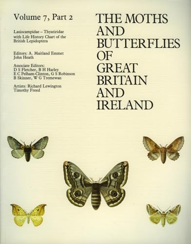 9780946589425: Lasiocampidae - Thyatiridae: 7/2 (The Moths and Butterflies of Great Britain and Ireland)