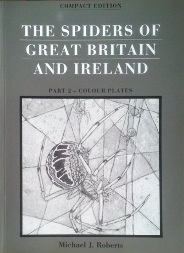 9780946589456: The Spiders of Great Britain and Ireland: 2-part Compact Edition