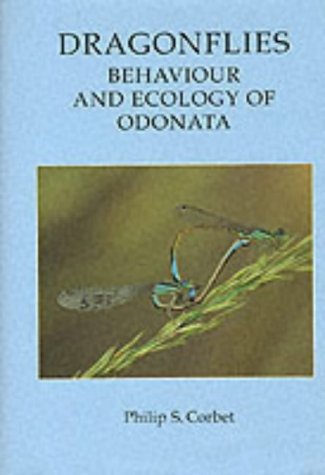 Dragonflies: Behaviour and Ecology of Odonata - Corbet, P.S.